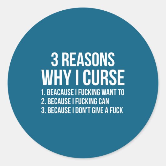 3 Reasons Why I Curse Funny Sarcastic Humor  ラウンドシール (正面)