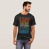 3 Years Sober Celebration Sober Sobriety Recovery  Tシャツ (正面フル)