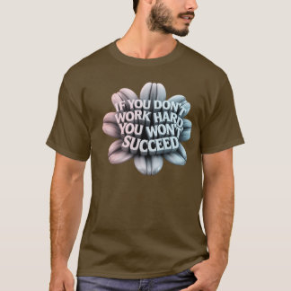 3Dやる気を起こさせるタイポグラフィTシャツ Tシャツ