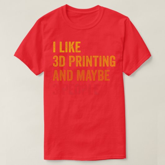 3Dプリントが好き Tシャツ (デザイン正面)