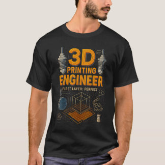 3Dプリント メーカー アディティブ・マニュファクチャリング エンジニア Tシャツ