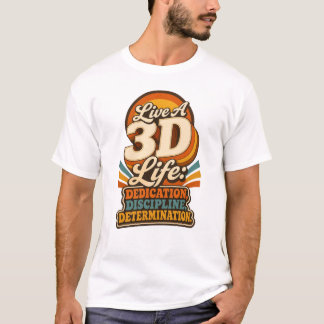 3Dライフを生きる レトロなインスピレーション デザイン Tシャツ