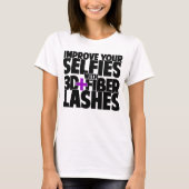 3D + Fibre Lashesでselfiesを向上 Tシャツ (正面)