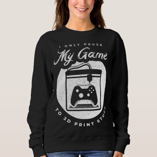 3D Printing for a 3D Printer Enthusiast スウェットシャツ (正面)