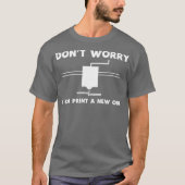 3D Printing Shirt  3D Printer  Gift idea for Tシャツ (正面)