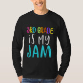 3rd grade is my jam teacher 3rd grade teacher appr tシャツ (正面)