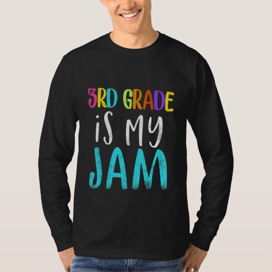 3rd grade is my jam teacher 3rd grade teacher appr tシャツ (正面)