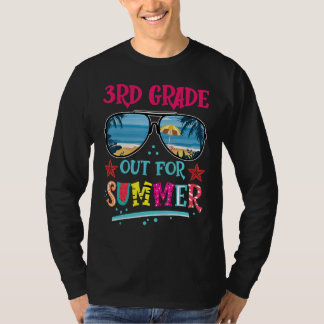 3rd Grade Out For Summer Happy Last Day Of School  Tシャツ