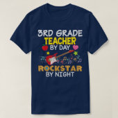 3rd Grade Teacher By Day Rockstar Night Third Back Tシャツ (デザイン正面)