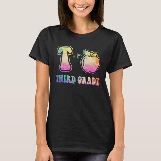 3rd Grade Teacher is for Third Grade Tie Dye Appl Tシャツ (正面)