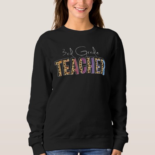 3rd Grade Teacher Leopard Back To School Teacher スウェットシャツ (正面)