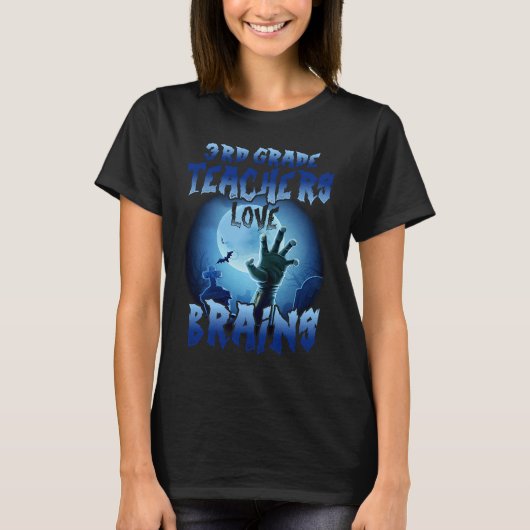 3rd Grade Teachers Love Brains  Halloween Costumes Tシャツ (正面)