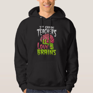 3rd Grade Teachers Love Brains Zombie Teacher Hall パーカ