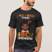 3rd Grade Today HBCU Tomorrow College Graduate Gra Tシャツ (正面)
