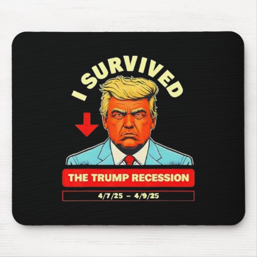 4おもしろい生き延び月7日から9日まで行われたトランプの不況 マウスパッド (正面)