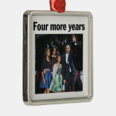 4つのより多くの年のオバマのクリスマスのオーナメント メタルオーナメント (右)
