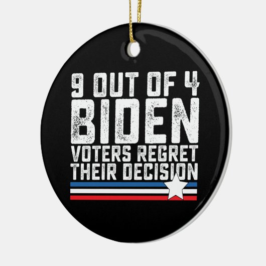4人のうち9人のバイデン氏有権者が自分の決定を後悔している セラミックオーナメント (左)