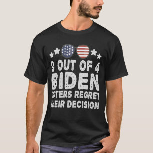 4人のうち9人のバイデン氏有権者が自分の決断を後悔している Tシャツ
