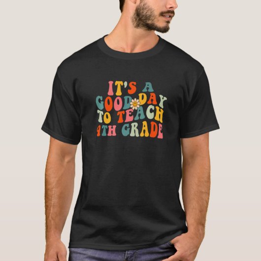 4年生から4年生ま教えでいい日だ先生4 Tシャツ (正面)