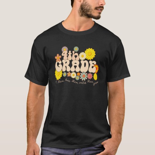 4年生の先生 彼らに教え 愛し 見つめよう Tシャツ (正面)