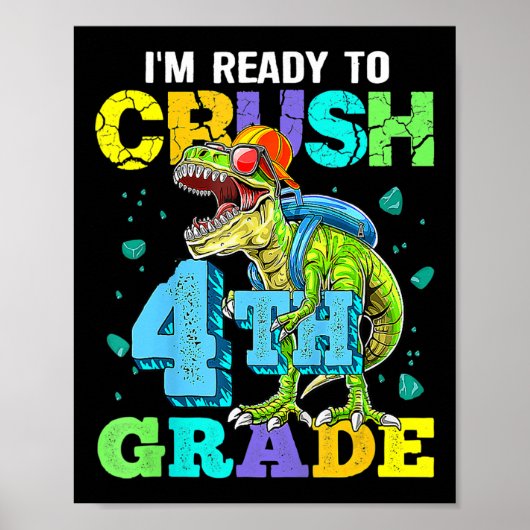 4年生の新学期Dinosaを粉砕する準備ができている ポスター (正面)