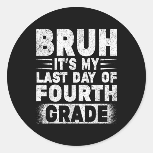 4年生の私の最後の日のBruh先生Gradutat ラウンドシール (正面)