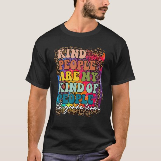 4年生チームヒョウ親切な人は私の種類である Tシャツ (正面)