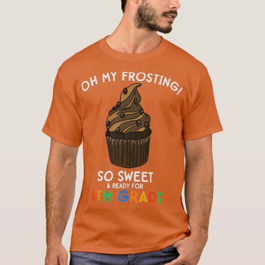 4年生新学期引用文カップケーキおもしろい Tシャツ (正面)