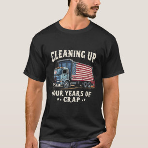 4年間のトランプのごみ侵入のクリーンアップ Tシャツ