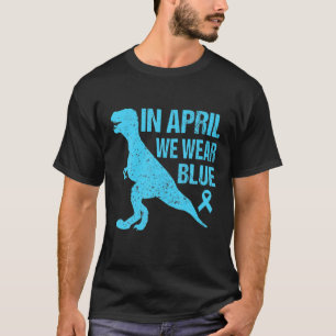 4月に私たち衣服恐竜の青い自閉症意識キ Tシャツ