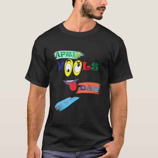 4月の愚か者の日のおもしろいジョークいたずらパーティーの衣装 Tシャツ (正面)