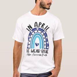 4月は青で私たちと一緒に、自閉症啓発月間 Tシャツ