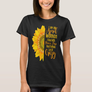 4月熱狂する女性ひまわりおもしろい誕生日for Wom Tシャツ