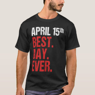 4月15日 結婚記念日 独身最後の宴 結婚式 誕生日 Tシャツ