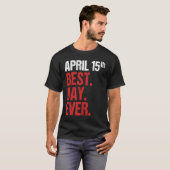 4月15日 結婚記念日 独身最後の宴 結婚式 誕生日 Tシャツ (正面フル)