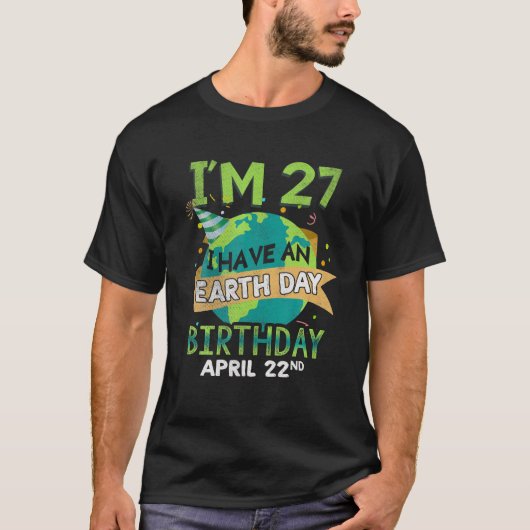 4月22日誕生生まれ地球救地球救時代 Tシャツ (正面)
