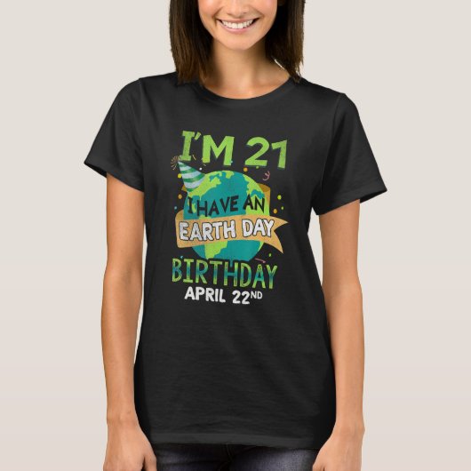 4月22日誕生生まれ地球救地球救時代 Tシャツ (正面)