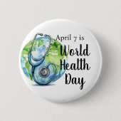 4月7日の世界健康日地球型聴診器 缶バッジ (正面)