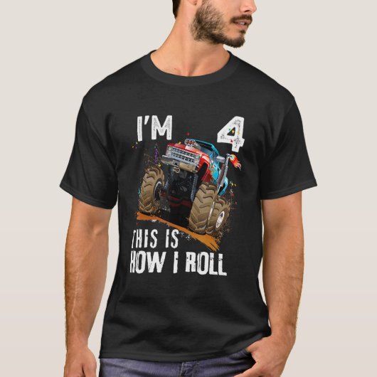 4歳の誕生日これが私のモンスタートラック転がの方法4 Tシャツ (正面)