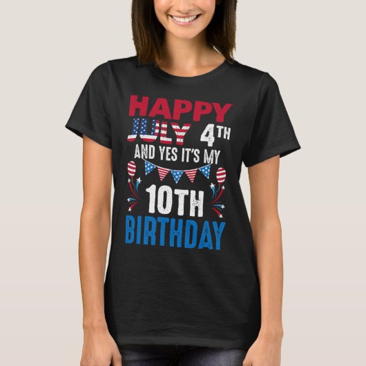 4番目とYesそれは私の10誕生日アメリカの愛国者である Tシャツ (正面)