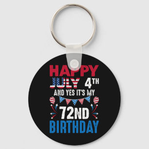 4番目とYesそれは私の72番目の誕生日アメリカの愛国者 キーホルダー