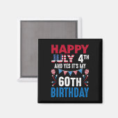 4番目とYes私の60誕生日アメリカの愛国者 マグネット (正面/裏面)