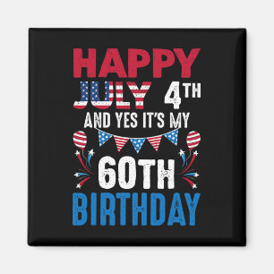 4番目とYes私の60誕生日アメリカの愛国者 マグネット