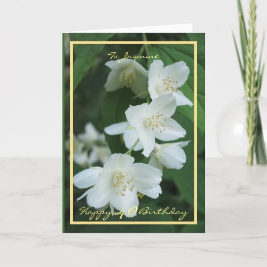 40歳の誕生日ジャスミンの花エレガントの草書 カード Zazzle Co Jp