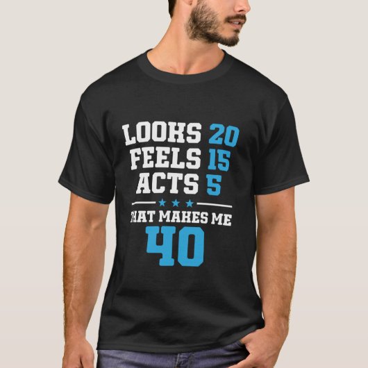40おもしろい歳40歳の誕生日 Tシャツ (正面)