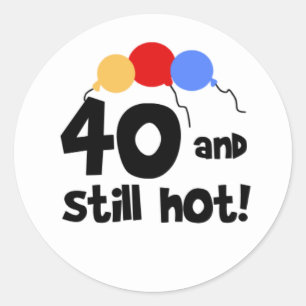 40およびまだ熱い第40誕生日 ラウンドシール