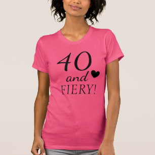 40および激しいおもしろいのかわいい第40誕生日の引用文 Tシャツ