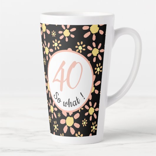 40だから何40歳の誕生日おもしろいフローラ カフェラテマグ (右)