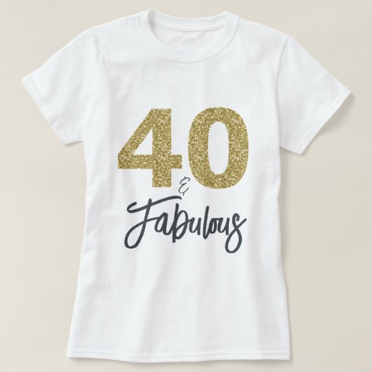 40と素晴らしい誕生日プレゼント Tシャツ (デザイン正面)