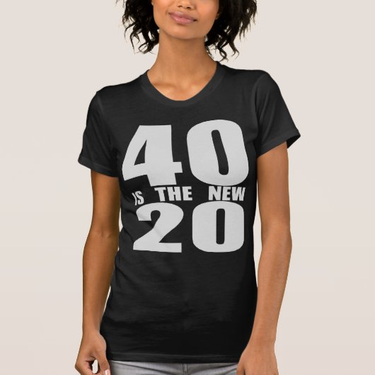 40は新しい20です Tシャツ (正面)